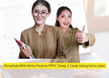Penyebab BKN Minta Peserta PPPK Tahap 2 Cetak Ulang Kartu Ujian
