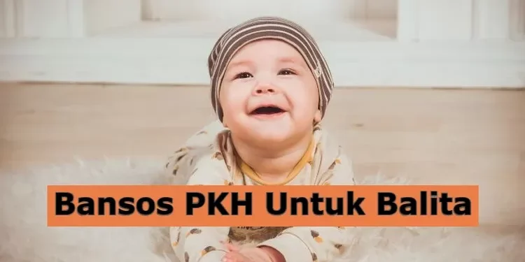 Cara Mendapatkan Bansos untuk Balita Periode April 2025