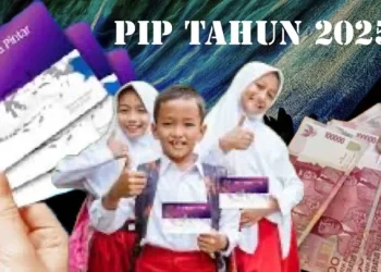 PIP Mei 2025 Kapan Cair? Ini Jadwal Pencairan dan Cara Cek Penerima