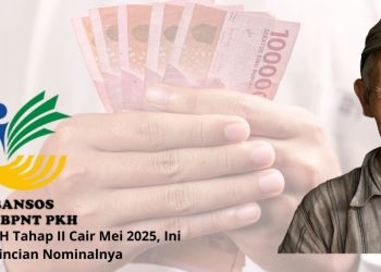 Bansos PKH 2025 Tahap 2 Cair Mei Ini, Cek Jadwal Pencairan dan Cara Verifikasi Nama Penerima