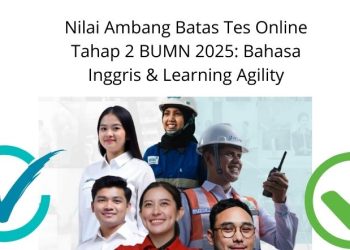 Nilai Ambang Batas Tes Online Tahap 2 BUMN 2025 Bahasa Inggris & Learning Agility