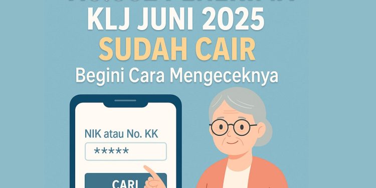 115.662 Penerima KLJ Juni 2025 Sudah Cair, Begini Cara Mengeceknya