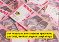 Cek Pencairan BPNT Sebesar Rp400 Ribu Juni 2025, Berikut Langkah-Langkahnya!
