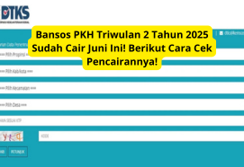 Bansos PKH Triwulan 2 Tahun 2025 Sudah Cair Juni Ini! Berikut Cara Cek Pencairannya!