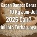 Kapan Bansos Beras 10 Kg Juni-Juli 2025 Cair? Ini Info Terbarunya