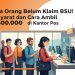 1 Juta Orang Belum Klaim BSU! Ini Syarat dan Cara Ambil Rp600.000 di Kantor Pos