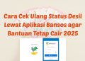 Cara Cek Ulang Status Desil Lewat Aplikasi Bansos agar Bantuan Tetap Cair 2025