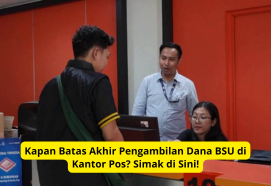 Kapan Batas Akhir Pengambilan Dana BSU di Kantor Pos? Simak di Sini!
