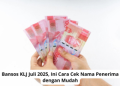 Bansos KLJ Juli 2025, Ini Cara Cek Nama Penerima dengan Mudah