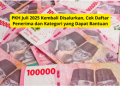 PKH Juli 2025 Kembali Disalurkan, Cek Daftar Penerima dan Kategori yang Dapat Bantuan