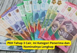 PKH Tahap 3 Cair, Ini Kategori Penerima dan Nominalnya Lengkap