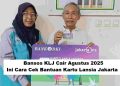 Bansos KLJ Cair Agustus 2025? Ini Cara Cek Bantuan Kartu Lansia Jakarta
