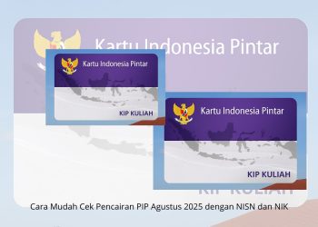 Cara Mudah Cek Pencairan PIP Agustus 2025 dengan NISN dan NIK