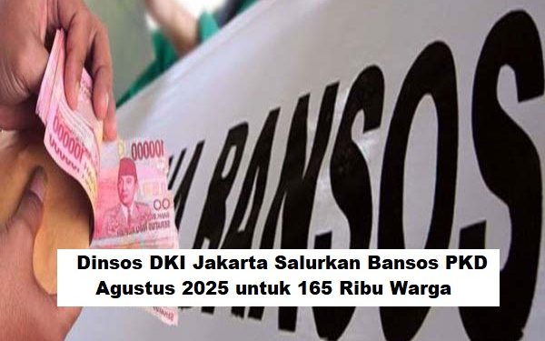 Dinsos DKI Jakarta Salurkan Bansos PKD Agustus 2025 untuk 165 Ribu Warga