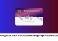 PIP Agustus 2025: Cara Aktivasi Rekening yang Harus Diketahui