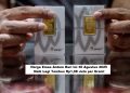 Harga Emas Antam Hari Ini 30 Agustus 2025: Naik Lagi, Tembus Rp1,98 Juta per Gram!