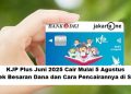 KJP Plus Juni 2025 Cair Mulai 5 Agustus, Cek Besaran Dana dan Cara Pencairannya di Sini!