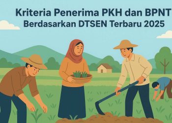 Kriteria Penerima PKH dan BPNT Berdasarkan DTSEN Terbaru 2025