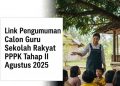 Link Pengumuman Calon Guru Sekolah Rakyat PPPK Tahap II Agustus 2025