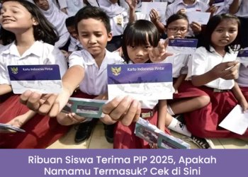 Ribuan Siswa Terima PIP 2025, Apakah Namamu Termasuk? Cek di Sini