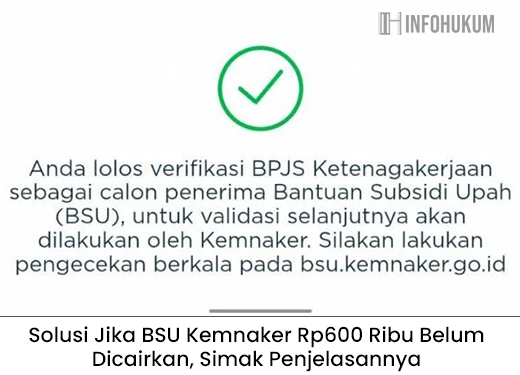 Solusi Jika BSU Kemnaker Rp600 Ribu Belum Dicairkan, Simak Penjelasannya