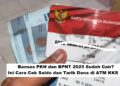 Bansos PKH dan BPNT 2025 Sudah Cair? Ini Cara Cek Saldo dan Tarik Dana di ATM KKS