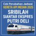 Cek Perubahan Jadwal Kereta Api Medan 2025 Sribilah, Siantar Ekspres, Putri Deli