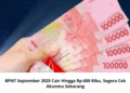 BPNT September 2025 Cair Hingga Rp 600 Ribu, Segera Cek Akunmu Sekarang