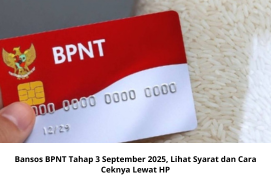 Bansos BPNT Tahap 3 September 2025, Lihat Syarat dan Cara Ceknya Lewat HP
