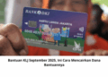 Bantuan KLJ September 2025, Ini Cara Mencairkan Dana Bantuannya