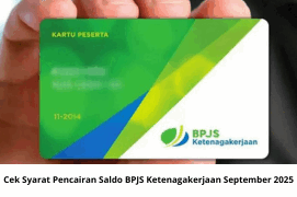 Cek Syarat Pencairan Saldo BPJS Ketenagakerjaan September 2025