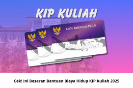 Cek! Ini Besaran Bantuan Biaya Hidup KIP Kuliah 2025