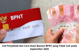 Cek Penyebab dan Cara Atasi Bansos BPNT yang Tidak Cair pada September 2025