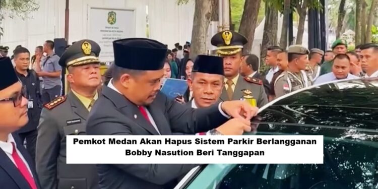 Pemkot Medan Akan Hapus Sistem Parkir Berlangganan, Bobby Nasution Beri Tanggapan