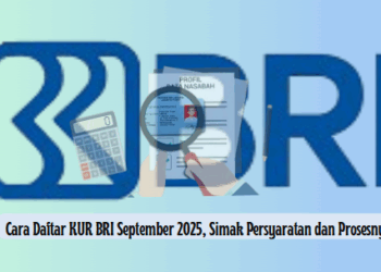 Cara Daftar KUR BRI September 2025, Simak Persyaratan dan Prosesnya