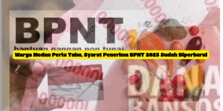 Warga Medan Perlu Tahu, Syarat Penerima BPNT 2025 Sudah Diperbarui
