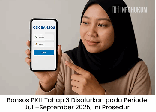 Bansos PKH Tahap 3 Disalurkan pada Periode Juli–September 2025, Ini Prosedur Pencairannya