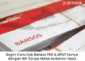 Begini Cara Cek Bansos PKH & BPNT Hanya dengan NIK Tanpa Harus ke Kantor Desa