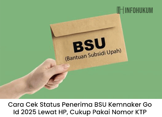 Cara Cek Status Penerima BSU Kemnaker Go Id 2025 Lewat HP, Cukup Pakai Nomor KTP