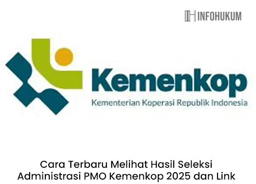 Cara Terbaru Melihat Hasil Seleksi Administrasi PMO Kemenkop 2025 dan Link Resmi Akses