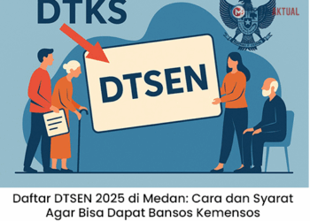 Daftar DTSEN 2025 di Medan: Cara dan Syarat Agar Bisa Dapat Bansos Kemensos