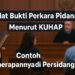 Alat Bukti Perkara Pidana Menurut KUHAP dan Contoh Penerapannya di Persidangan