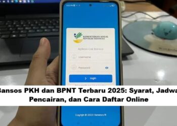 Bansos PKH dan BPNT Terbaru 2025: Syarat, Jadwal Pencairan, dan Cara Daftar Online