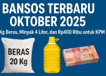 Bansos Terbaru Oktober 2025: 20 Kg Beras, Minyak 4 Liter, dan Rp400 Ribu untuk KPM