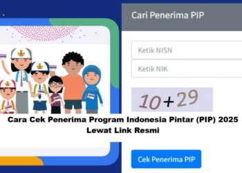 Cara Cek Penerima Program Indonesia Pintar (PIP) 2025 Lewat Link Resmi