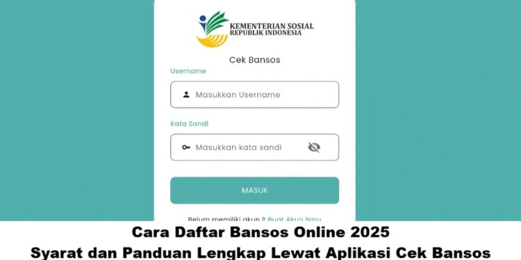 Cara Daftar Bansos Online 2025: Syarat dan Panduan Lengkap Lewat Aplikasi Cek Bansos