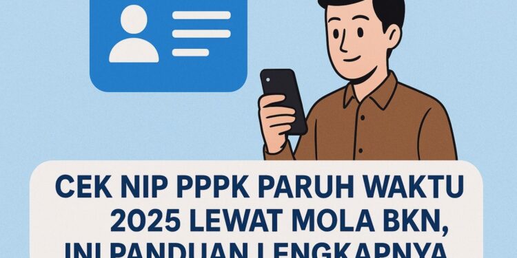 Cek NIP PPPK Paruh Waktu 2025 Lewat Mola BKN, Ini Panduan Lengkapnya