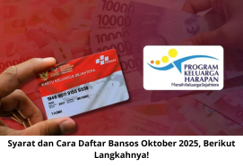 Syarat dan Cara Daftar Bansos Oktober 2025, Berikut Langkahnya!