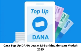 Cara Top Up DANA Lewat M-Banking dengan Mudah 2025