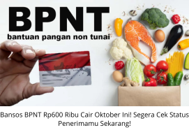 Bansos BPNT Rp600 Ribu Cair Oktober Ini! Segera Cek Status Penerimamu Sekarang!